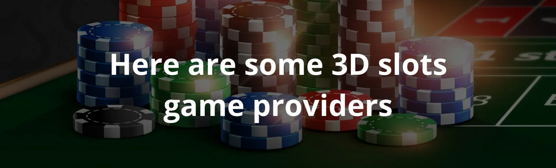 Here are some 3d slots game providers