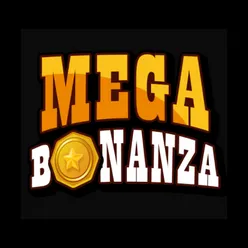 Mega Bonanza