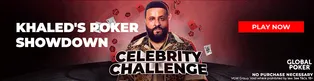 Play vs DJ Khaled at Global Poker  - November Celebrity Challenge
