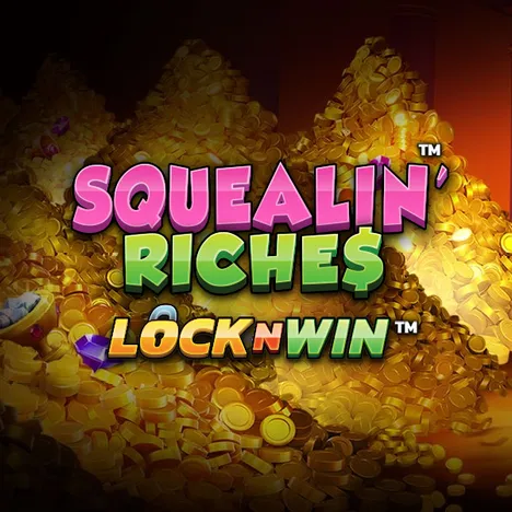 Squealin' Riches Image