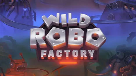 Wild Robo Factory Image