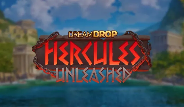 Dream Drop Hercules Unleashed