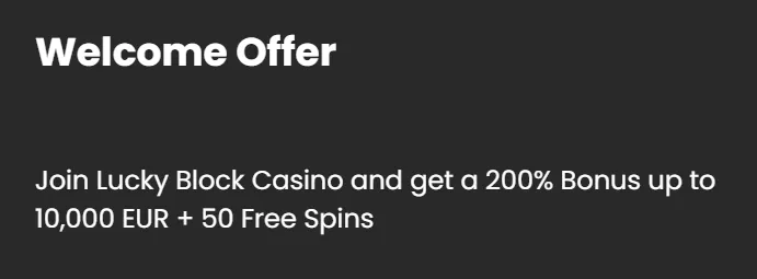 Whats Lucky Block casino's welcome bonus?