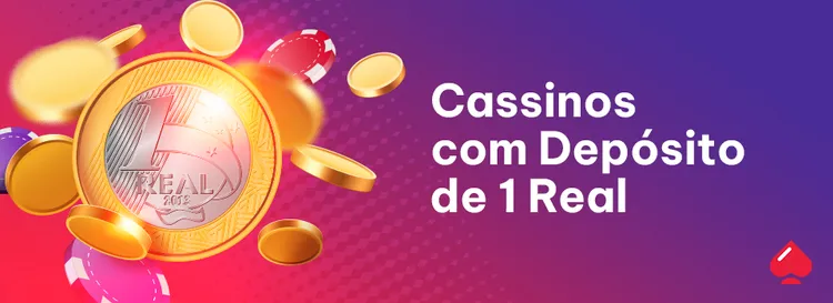 casino com depósito mínimo 1 real