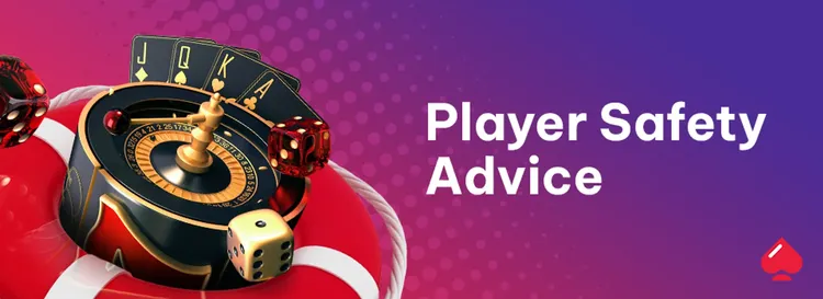Player Safety Advice