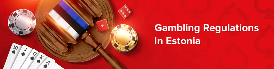 Gambling regulations in estonia