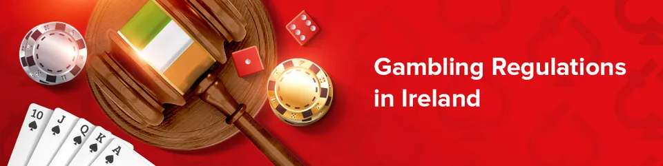 Gambling regulations in ireland