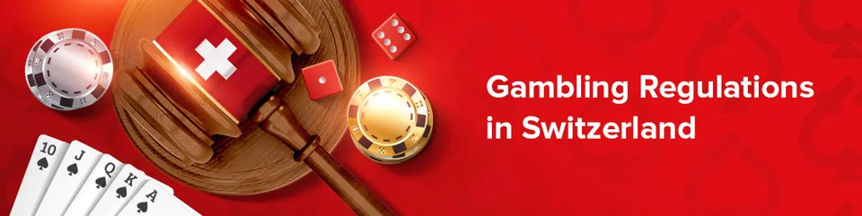 Gambling regulations in switzerland