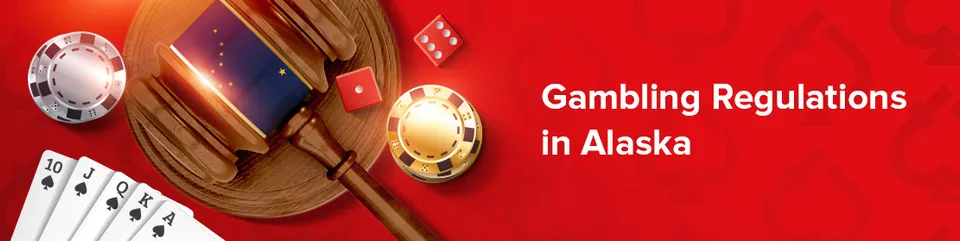 Gambling regulations in alaska
