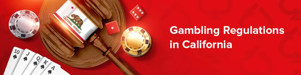 Gambling regulations in california