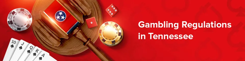 Gambling regulations in tennessee