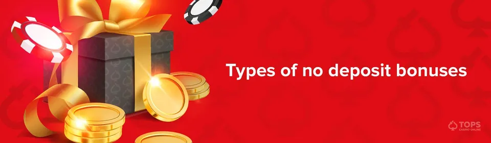 types of no deposit bonuses