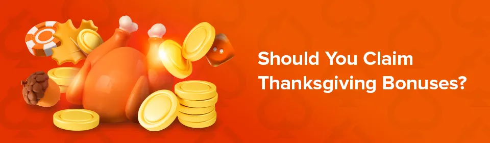 are thanksgiving bonuses worth it?