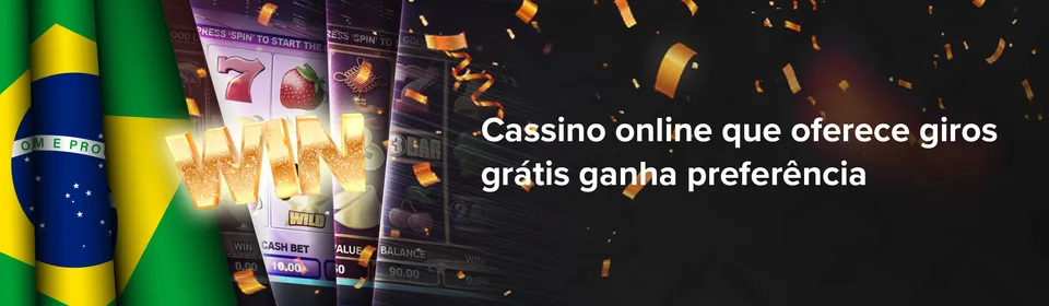Bônus de Giros Grátis Cassinos online