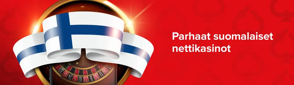 Parhaat suomalaiset nettikasinot, punainen tausta jossa etualalla suomen lippu ja rulettipöytä