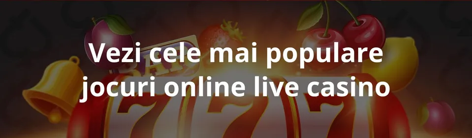 Vezi cele mai populare jocuri online live casino (1)