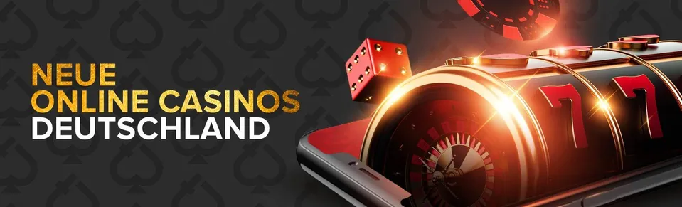 neue Casinos Deutschland