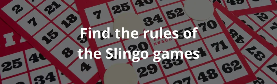 Find the rules of the slingo games