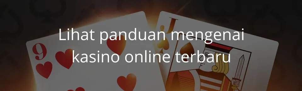 Lihat panduan mengenai kasino online terbaru