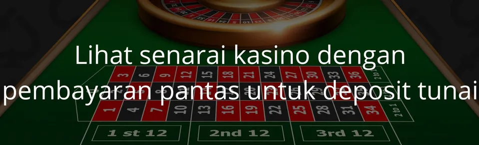 Lihat senarai kasino dengan pembayaran pantas untuk deposit tunai