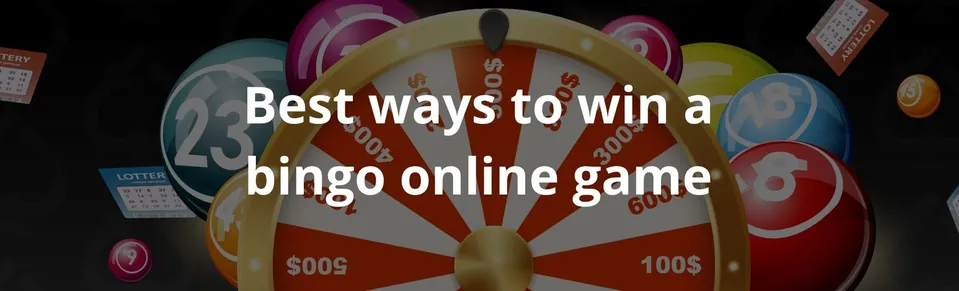Best ways to win a bingo online game