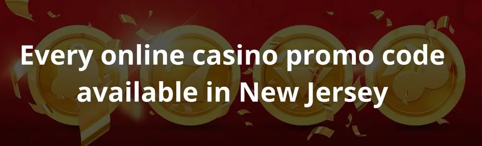 Every online casino promo code available in New Jersey