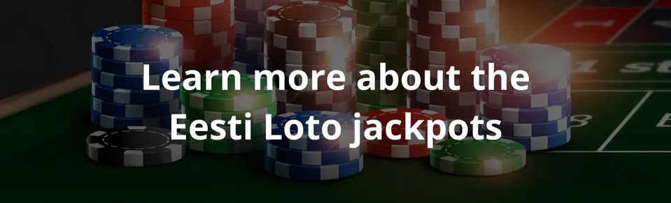 Learn more about the Eesti Loto jackpots