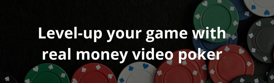 Level up your game with real money video poker