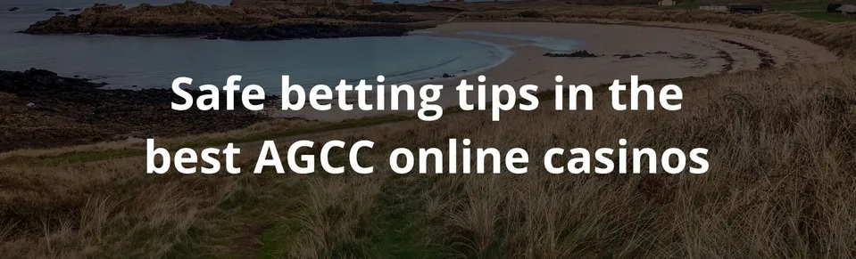 Safe betting tips in the best AGCC online casinos