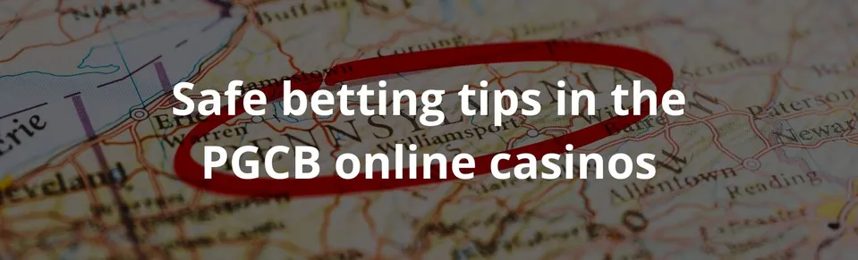 Safe betting tips in the PGCB online casinos