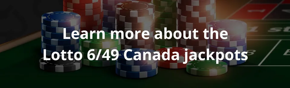 Learn more about the lotto 649 canada jackpots