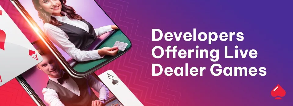 Best live dealer developers