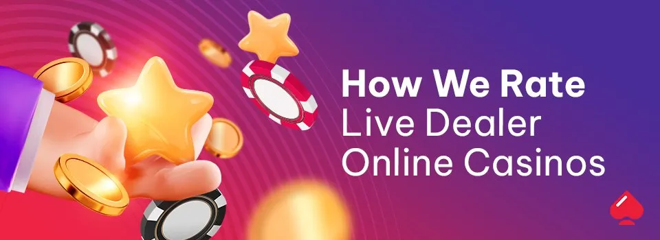 How we rate live dealer casinos