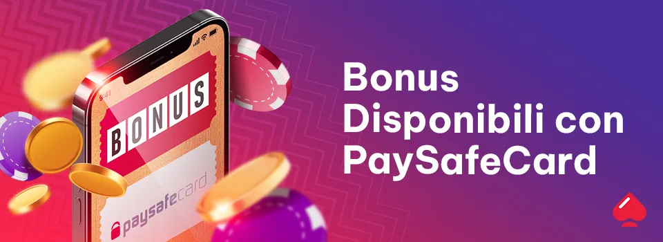 Bonus disponibili con Paysafecard