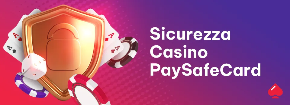 Sicurezza Casino Paysafecard