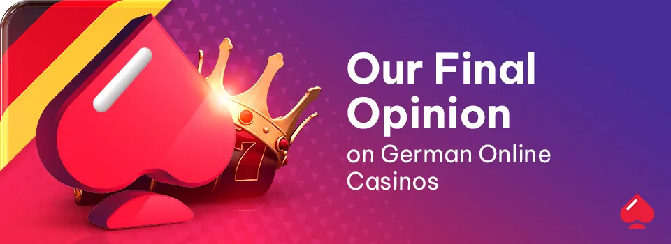 our final opinion on German online casinos