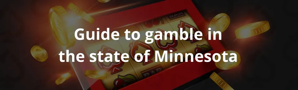 Guide to gamble in the state of minnesota