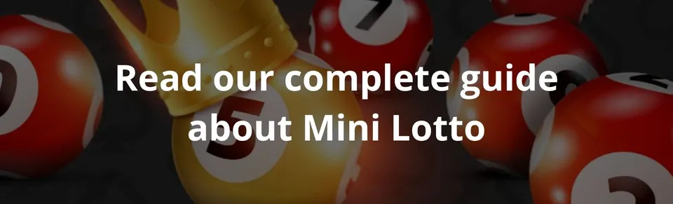 Read our complete guide about mini lotto