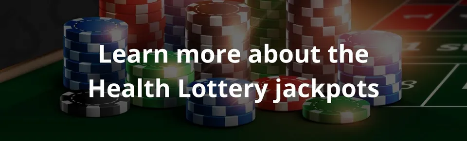 Learn more about the health lottery jackpots