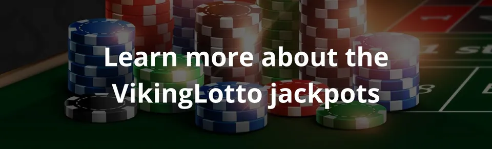 Learn more about the vikinglotto jackpots
