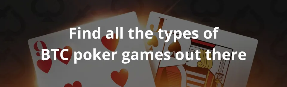 Find all the types of btc poker games out there