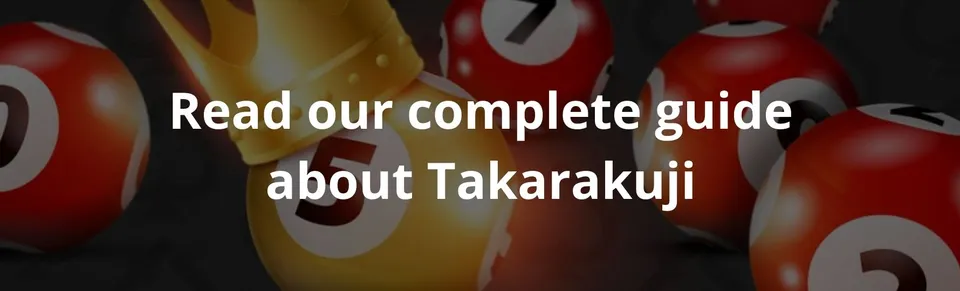 Read our complete guide about takarakuji