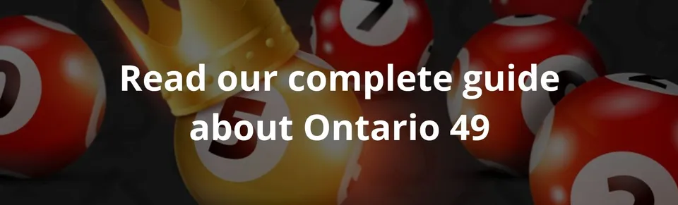 Read our complete guide about ontario 49