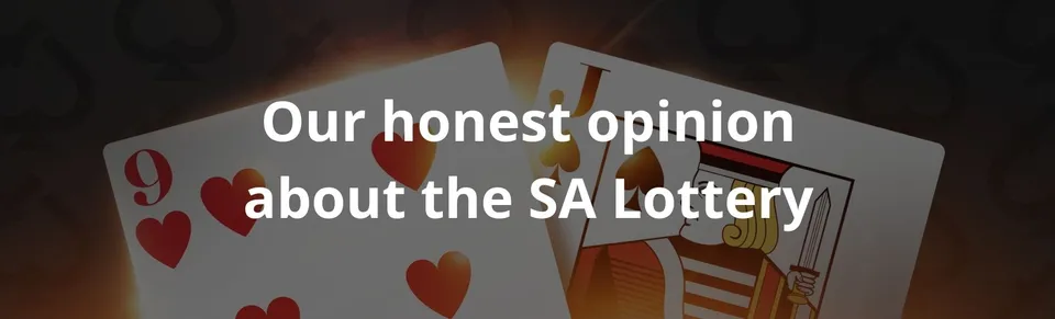 Our honest opinion about the sa lottery