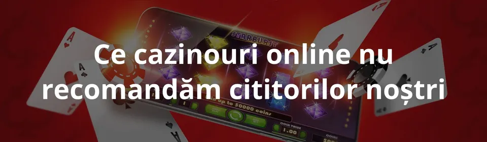 Ce cazinouri online nu recomandăm cititorilor noștri
