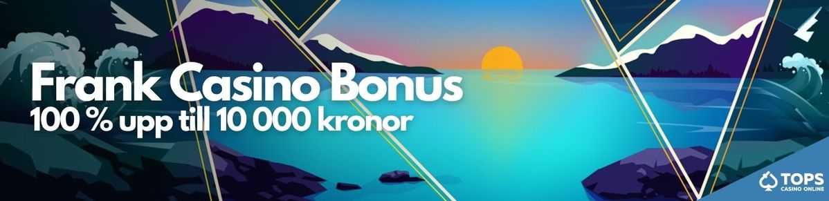 Frank casino bonus erbjudande Frank Casino bonuserbjudande med 100% upp till 10 000 kronor på Franks bakgrund
