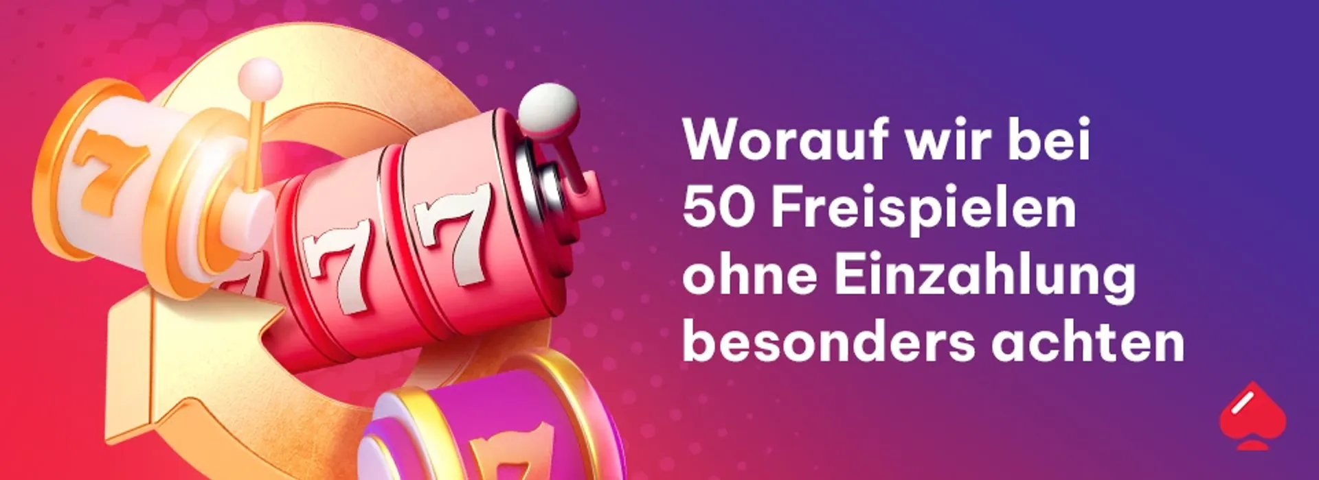 Worauf wir bei 50 Freispielen ohne Einzahlung besonders achten