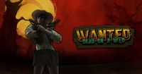 Wanted Dead or a Wild