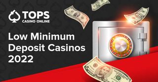 Low Minimum Deposit Casinos 2023