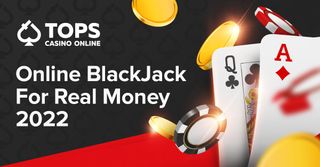 Play Online Blackjack for Real Money or for Free